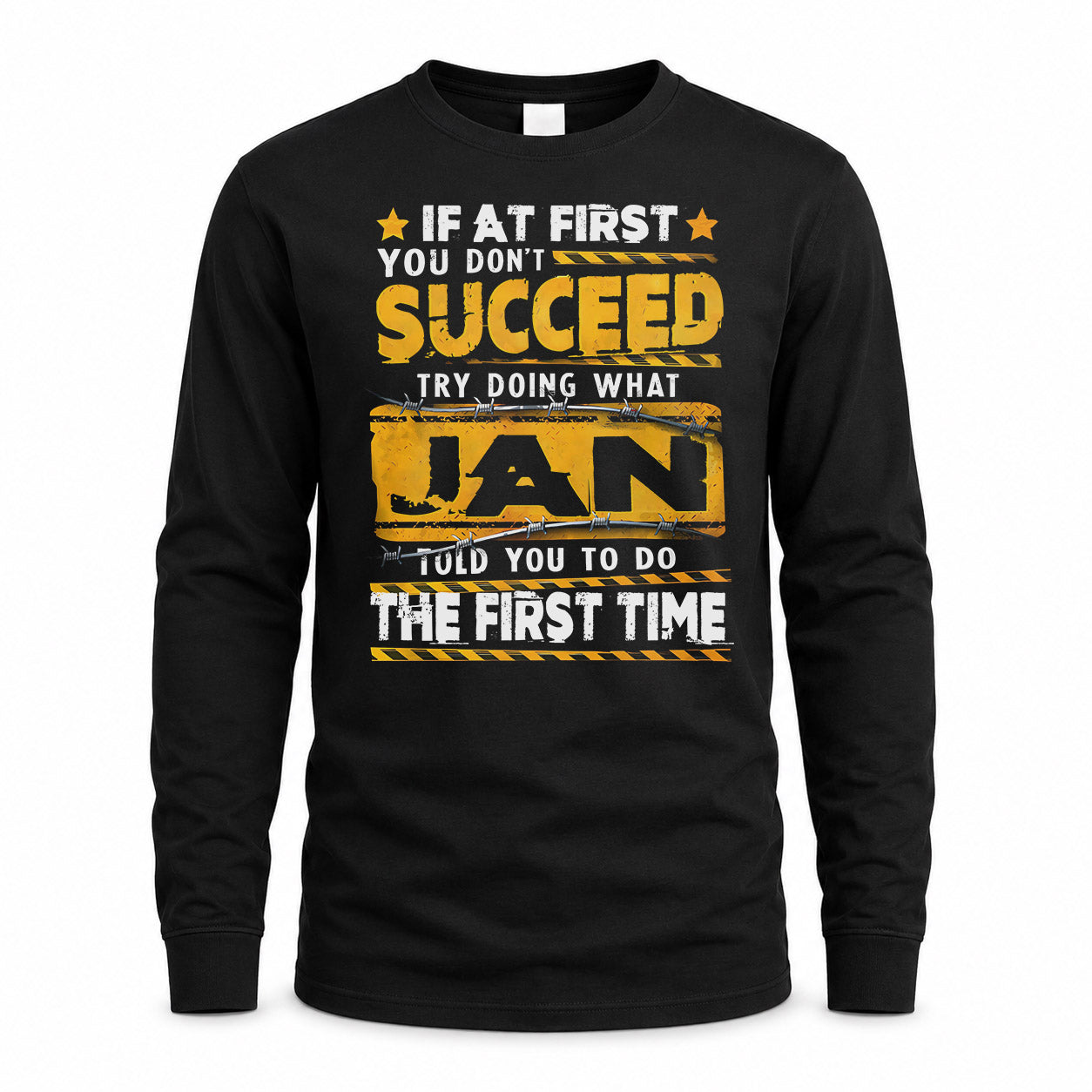 JAN TP22-K11-109 - Personalized Funny Quote Apparel “If At First You Don’t Succeed, Try Doing What WANG Told You To Do The First Time”