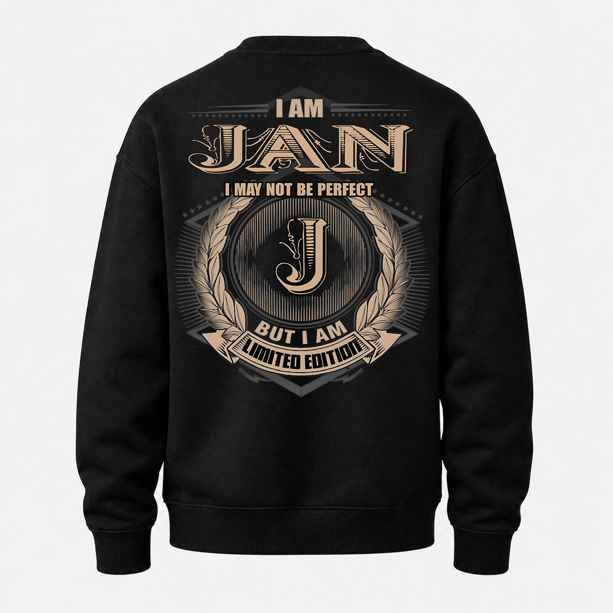 JAN PH55-T25-Personalized Name Quote Apparel “I Am NAME May Not Be Perfect But I Am Limited Edition”