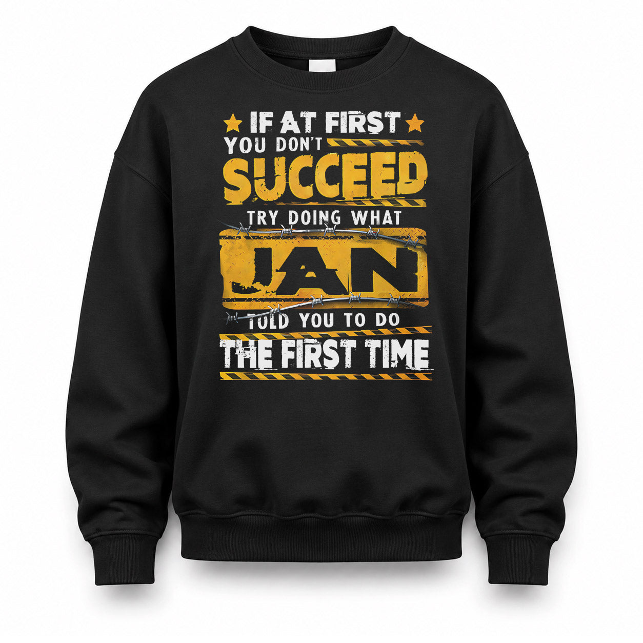 JAN TP22-K11-109 - Personalized Funny Quote Apparel “If At First You Don’t Succeed, Try Doing What WANG Told You To Do The First Time”