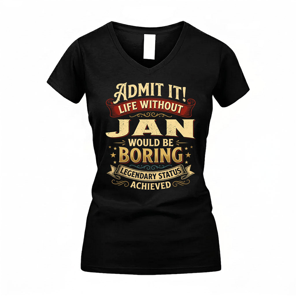 JAN TP65-K5-268–Personalized Funny Quote Apparel “Life Without NAME Would Be Boring”