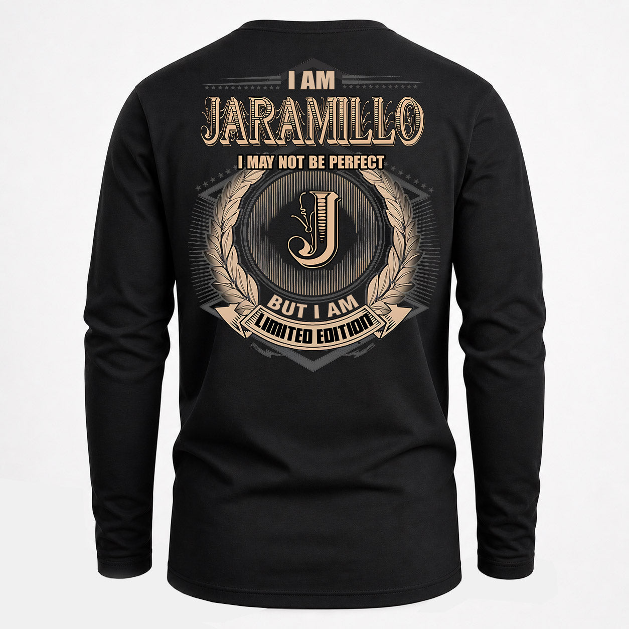 JARAMILLO PH55-T25-Personalized Name Quote Apparel “I Am NAME May Not Be Perfect But I Am Limited Edition”