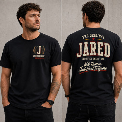 JARED W68-F2-168 – Personalized Original Issue Apparel “The Original NAME Certified One-of-One"
