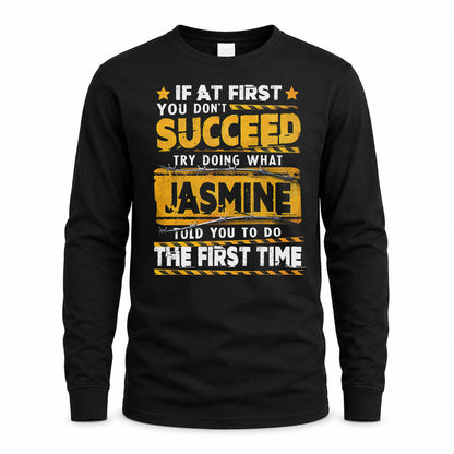 JASMINE TP22-K11-109 - Personalized Funny Quote Apparel “If At First You Don’t Succeed, Try Doing What WANG Told You To Do The First Time”