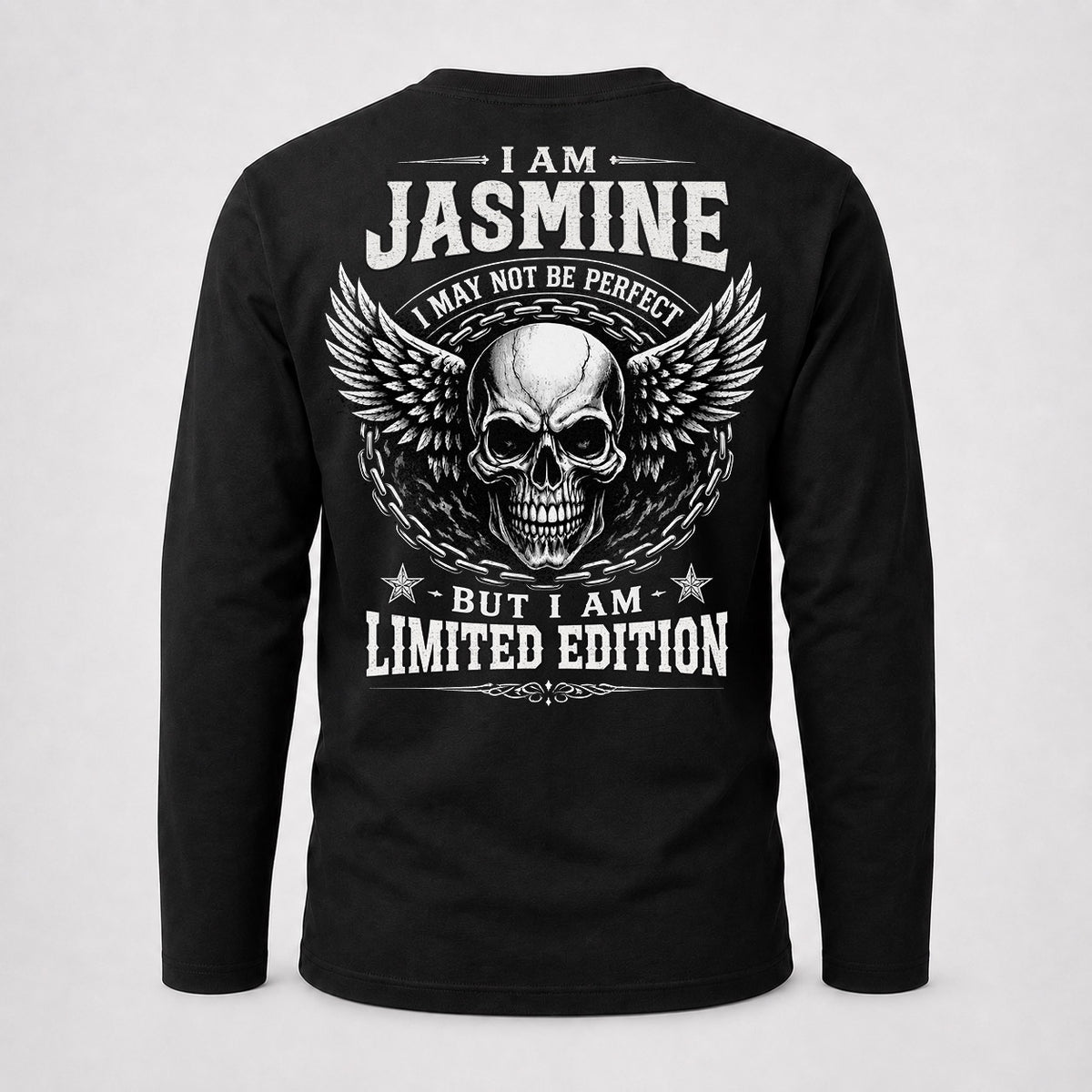 JASMINE P01-K24-229 – Personalized Skull Graphic Apparel “I Am NAME I May Not Be Perfect But I Am Limited Edition”