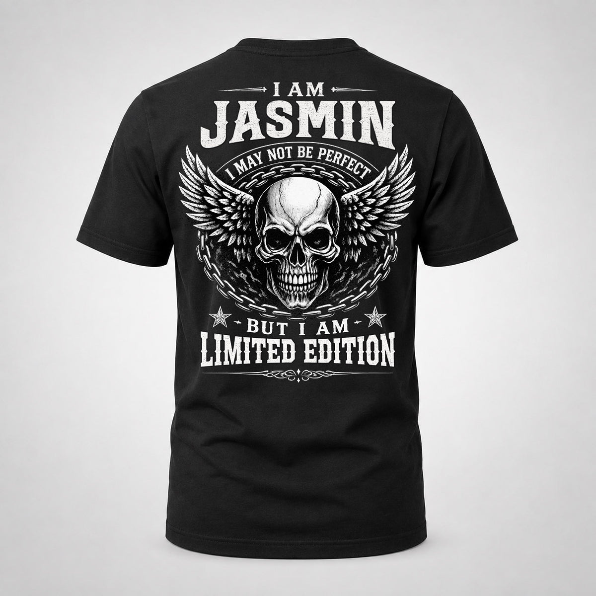 JASMIN P01-K24-229 – Personalized Skull Graphic Apparel “I Am NAME I May Not Be Perfect But I Am Limited Edition”