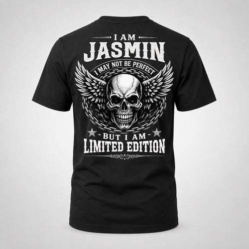 JASMIN P01-K24-229 – Personalized Skull Graphic Apparel “I Am NAME I May Not Be Perfect But I Am Limited Edition”