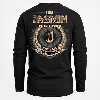 JASMIN PH55-T25-Personalized Name Quote Apparel “I Am NAME May Not Be Perfect But I Am Limited Edition”