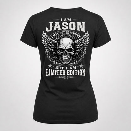 JASON P01-K24-229 – Personalized Skull Graphic Apparel “I Am NAME I May Not Be Perfect But I Am Limited Edition”