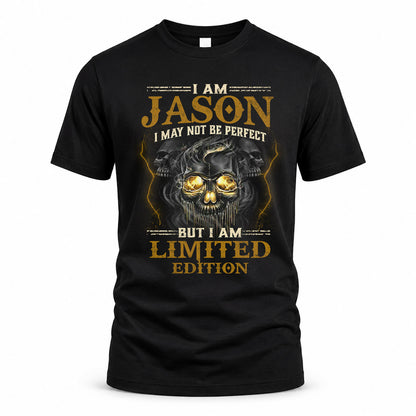 JASON LM66-K04-125 - NAME NAME I May Not Be Perfect But I Am Limited Edition