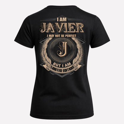 JAVIER PH55-T25-Personalized Name Quote Apparel “I Am NAME May Not Be Perfect But I Am Limited Edition”