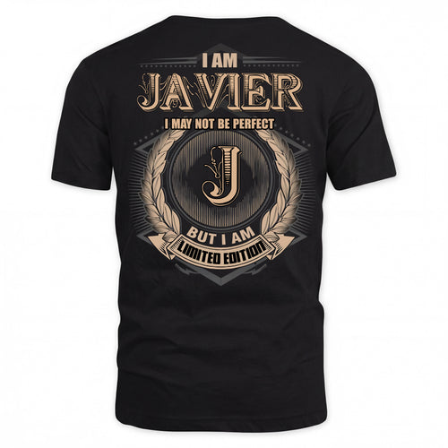 JAVIER PH55-T25-Personalized Name Quote Apparel “I Am NAME May Not Be Perfect But I Am Limited Edition”