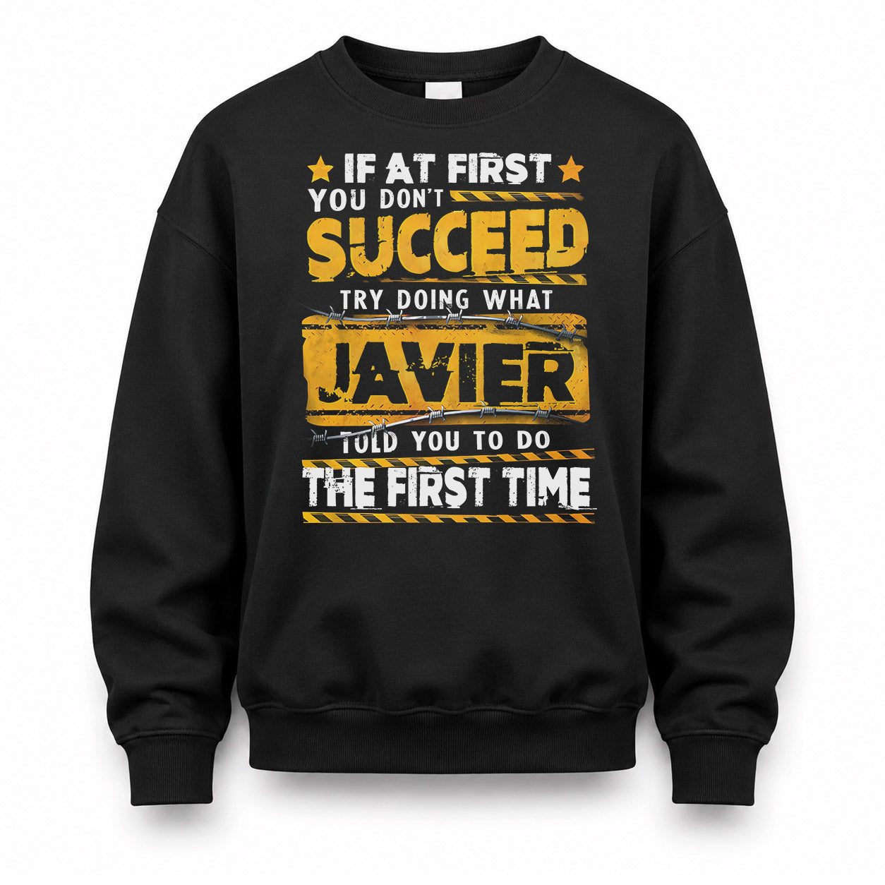 JAVIER TP22-K11-109 - Personalized Funny Quote Apparel “If At First You Don’t Succeed, Try Doing What WANG Told You To Do The First Time”