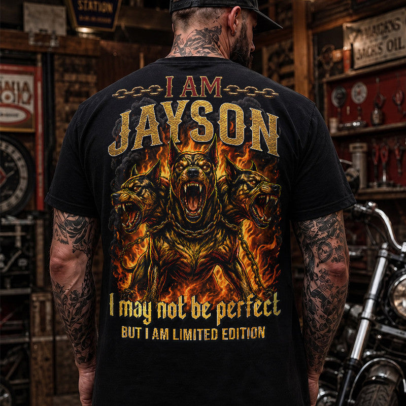 JAYSON MP88-F2-168–Personalized Bold Quote Apparel “I Am NAME I May Not Be Perfect But I Am Limited Edition