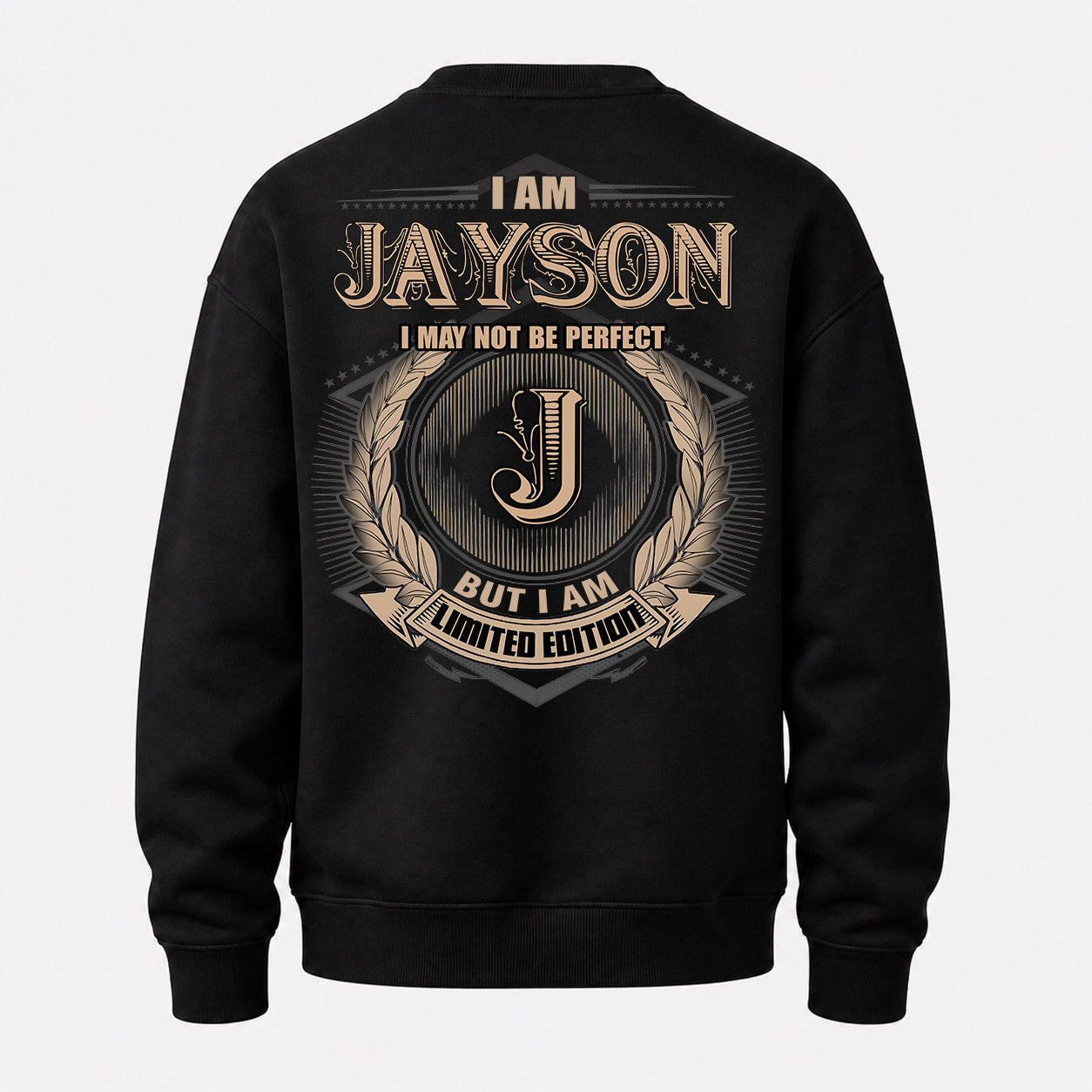 JAYSON PH55-T25-Personalized Name Quote Apparel “I Am NAME May Not Be Perfect But I Am Limited Edition”