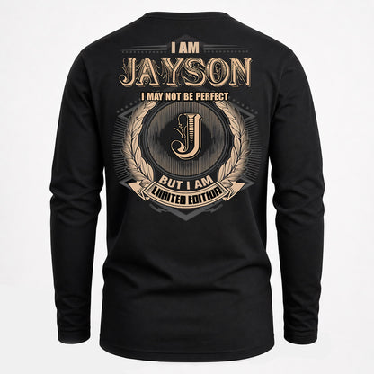 JAYSON PH55-T25-Personalized Name Quote Apparel “I Am NAME May Not Be Perfect But I Am Limited Edition”