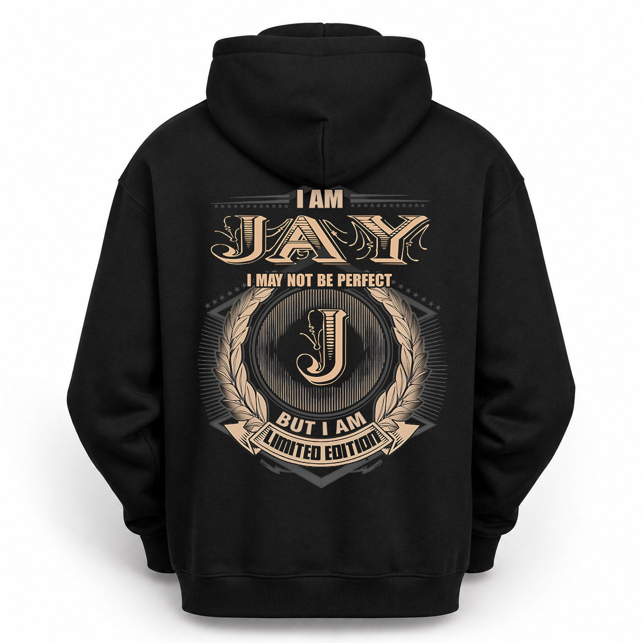 JAY PH55-T25-Personalized Name Quote Apparel “I Am NAME May Not Be Perfect But I Am Limited Edition”