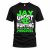 JAY HW22-K06-109 - NAME Ghost Hunting In Progress Personalized Halloween Shirt