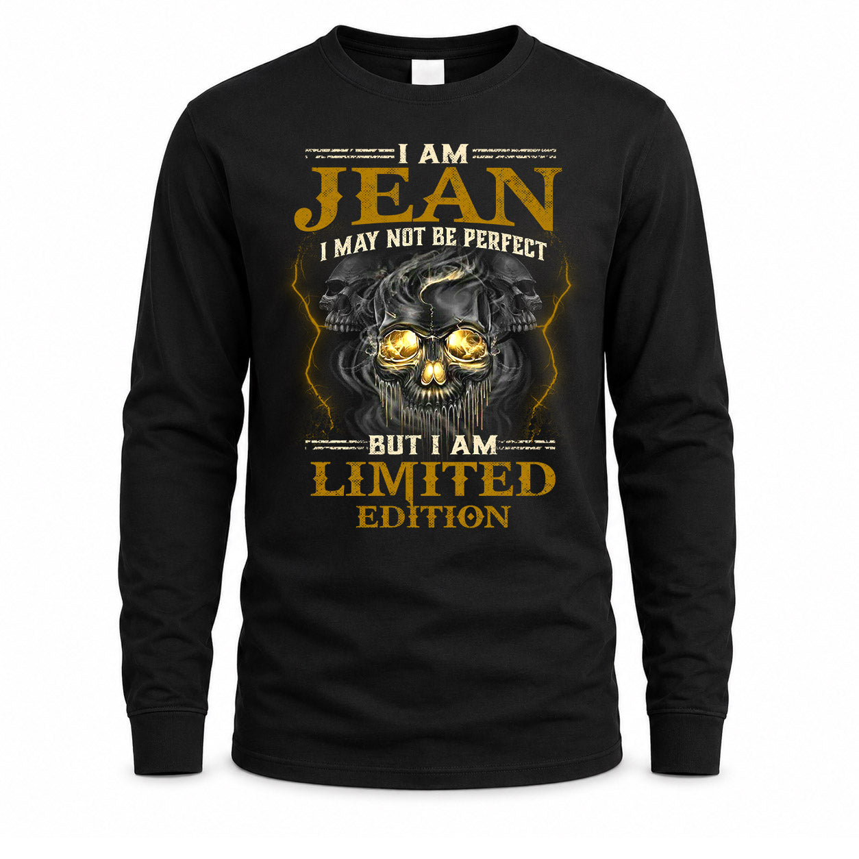 JEAN LM66-K04-125 - NAME NAME I May Not Be Perfect But I Am Limited Edition