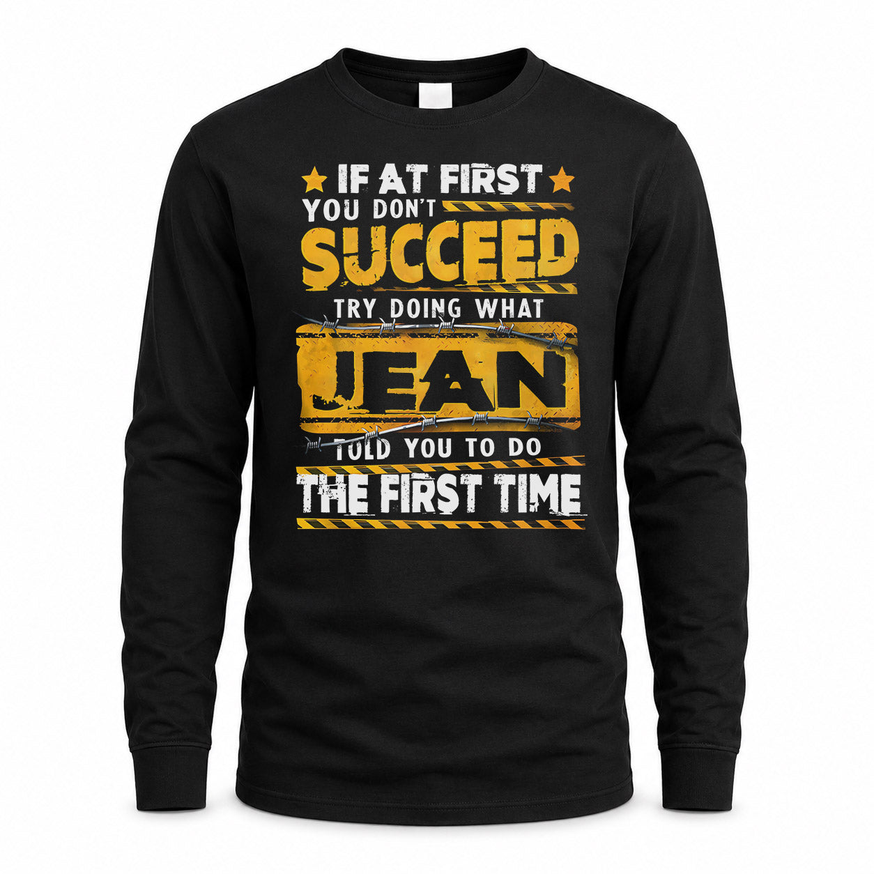 JEAN TP22-K11-109 - Personalized Funny Quote Apparel “If At First You Don’t Succeed, Try Doing What WANG Told You To Do The First Time”