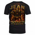 JEAN MP88-F2-168–Personalized Bold Quote Apparel “I Am NAME I May Not Be Perfect But I Am Limited Edition