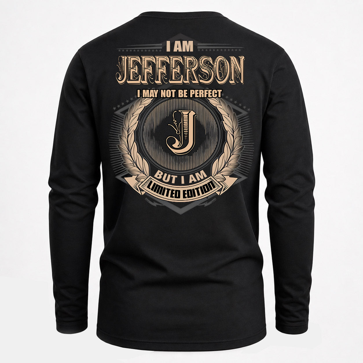 JEFFERSON PH55-T25-Personalized Name Quote Apparel “I Am NAME May Not Be Perfect But I Am Limited Edition”