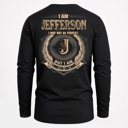 JEFFERSON PH55-T25-Personalized Name Quote Apparel “I Am NAME May Not Be Perfect But I Am Limited Edition”
