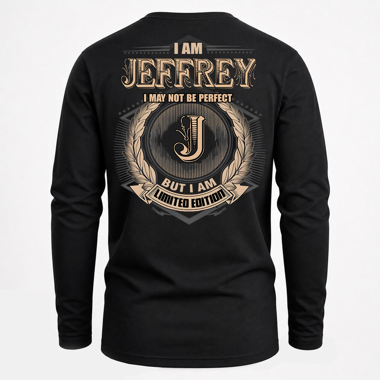 JEFFREY PH55-T25-Personalized Name Quote Apparel “I Am NAME May Not Be Perfect But I Am Limited Edition”