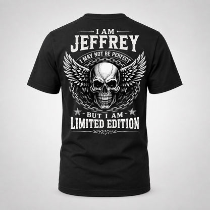 JEFFREY P01-K24-229 – Personalized Skull Graphic Apparel “I Am NAME I May Not Be Perfect But I Am Limited Edition”