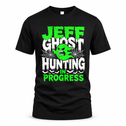 JEFF HW22-K06-109 - NAME Ghost Hunting In Progress Personalized Halloween Shirt