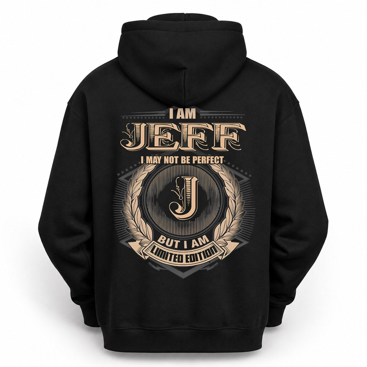 JEFF PH55-T25-Personalized Name Quote Apparel “I Am NAME May Not Be Perfect But I Am Limited Edition”