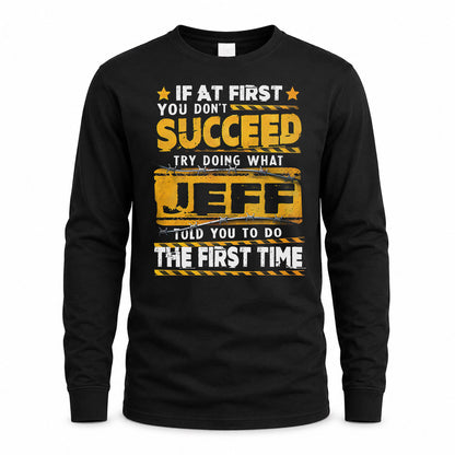 JEFF TP22-K11-109 - Personalized Funny Quote Apparel “If At First You Don’t Succeed, Try Doing What WANG Told You To Do The First Time”