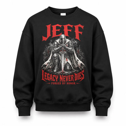 JEFF HS90-K04-109 - NAME Legacy Never Dies Forged By Honor Personalized Knight