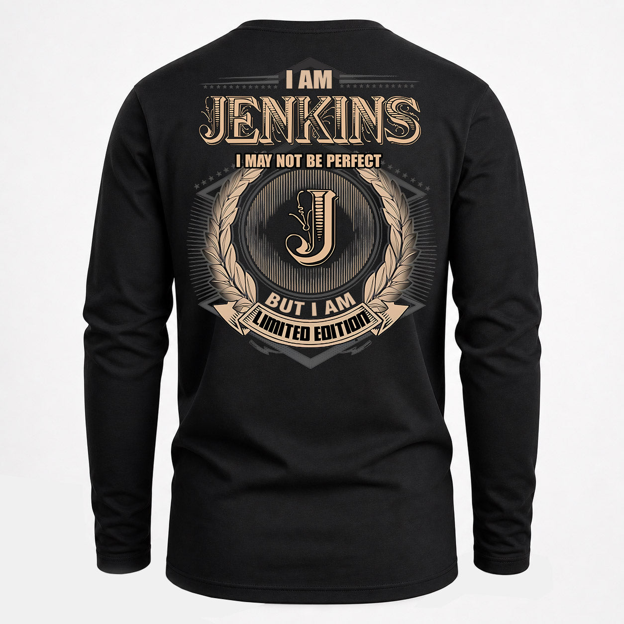 JENKINS PH55-T25-Personalized Name Quote Apparel “I Am NAME May Not Be Perfect But I Am Limited Edition”