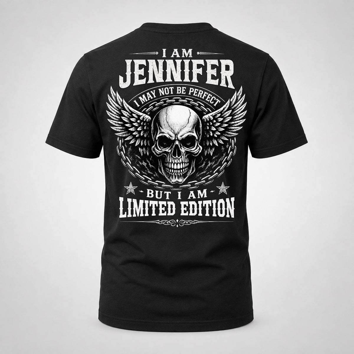 JENNIFER P01-K24-229 – Personalized Skull Graphic Apparel “I Am NAME I May Not Be Perfect But I Am Limited Edition”