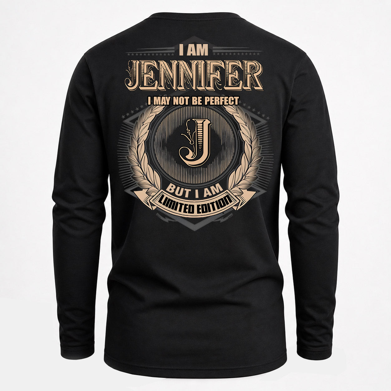 JENNIFER PH55-T25-Personalized Name Quote Apparel “I Am NAME May Not Be Perfect But I Am Limited Edition”
