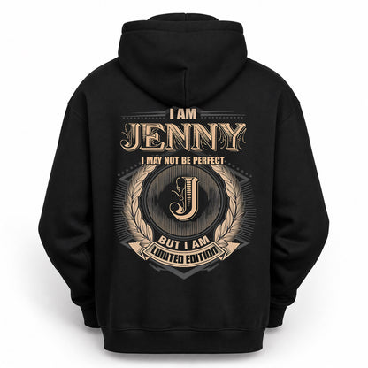 JENNY PH55-T25-Personalized Name Quote Apparel “I Am NAME May Not Be Perfect But I Am Limited Edition”