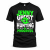 JENNY HW22-K06-109 - NAME Ghost Hunting In Progress Personalized Halloween Shirt