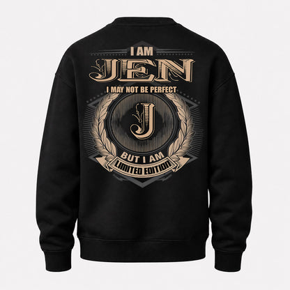 JEN PH55-T25-Personalized Name Quote Apparel “I Am NAME May Not Be Perfect But I Am Limited Edition”