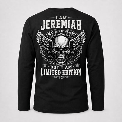 JEREMIAH P01-K24-229 – Personalized Skull Graphic Apparel “I Am NAME I May Not Be Perfect But I Am Limited Edition”