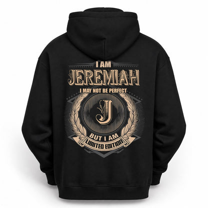 JEREMIAH PH55-T25-Personalized Name Quote Apparel “I Am NAME May Not Be Perfect But I Am Limited Edition”