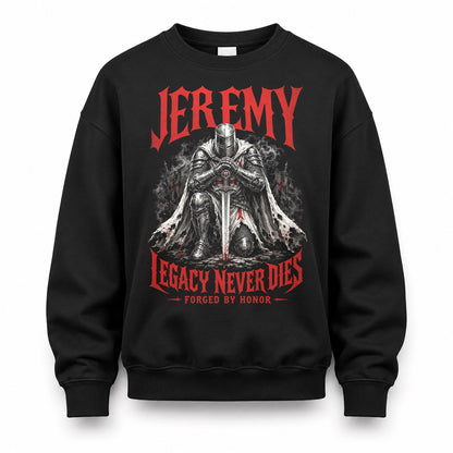 JEREMY HS90-K04-109 - NAME Legacy Never Dies Forged By Honor Personalized Knight