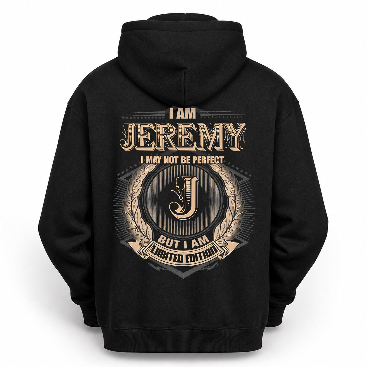 JEREMY PH55-T25-Personalized Name Quote Apparel “I Am NAME May Not Be Perfect But I Am Limited Edition”
