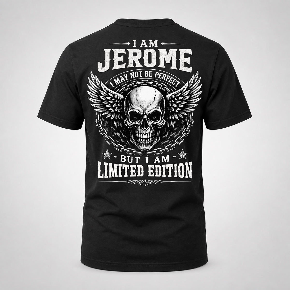 JEROME P01-K24-229 – Personalized Skull Graphic Apparel “I Am NAME I May Not Be Perfect But I Am Limited Edition”