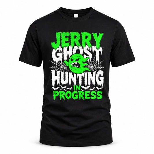 JERRY HW22-K06-109 - NAME Ghost Hunting In Progress Personalized Halloween Shirt