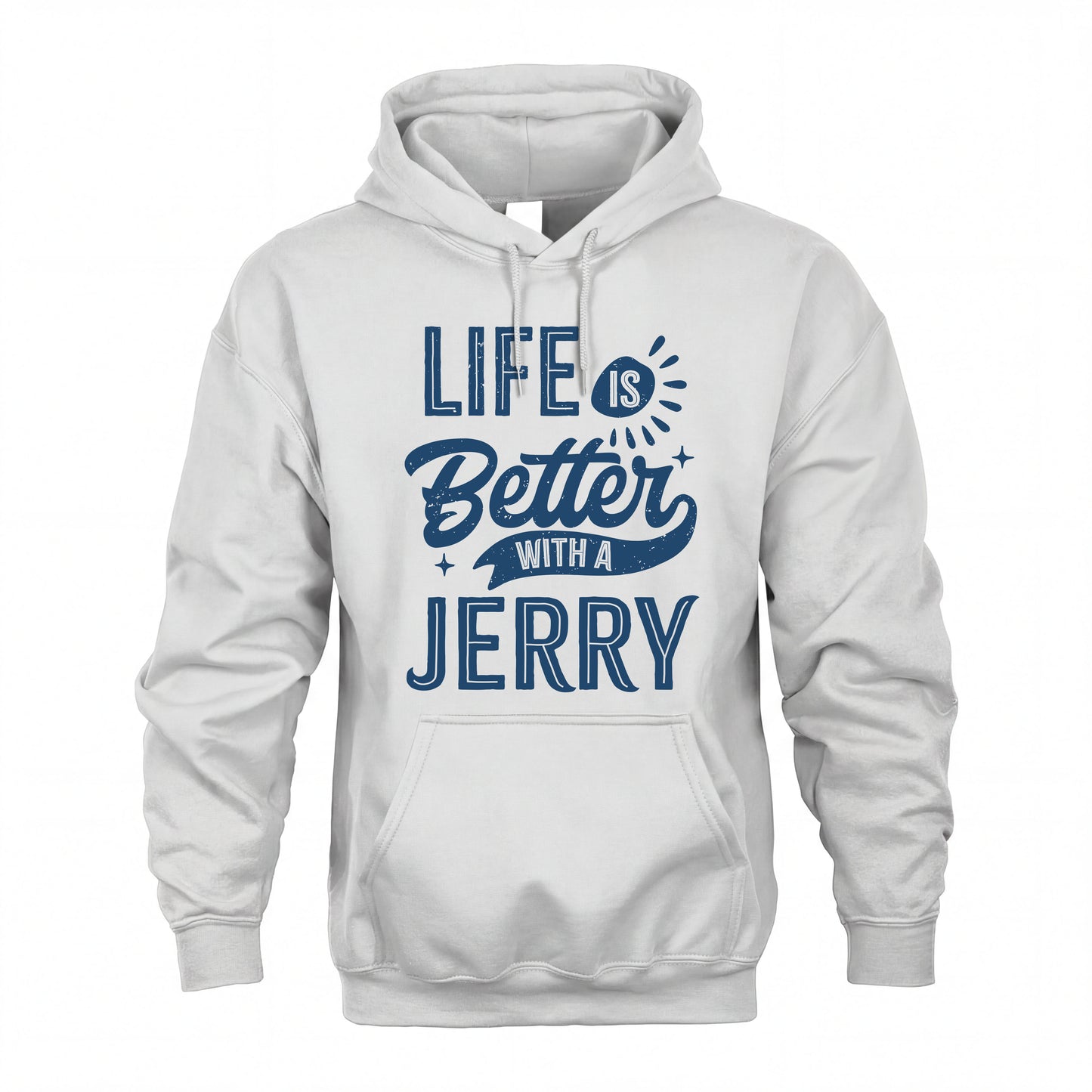 JERRY HH88-K2–Personalized Name Quote T-Shirt Life Is Better With Unisex Gift