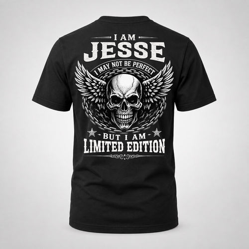JESSE P01-K24-229 – Personalized Skull Graphic Apparel “I Am NAME I May Not Be Perfect But I Am Limited Edition”