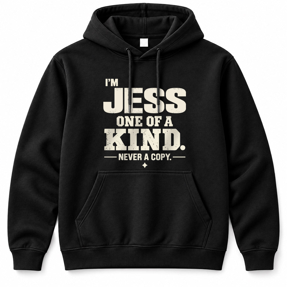 JESS P6-K4-228 Personalized Funny Quote Apparel “I’m NAME – One of a Kind, Never a Copy”