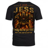 JESS MP88-F2-168–Personalized Bold Quote Apparel “I Am NAME I May Not Be Perfect But I Am Limited Edition