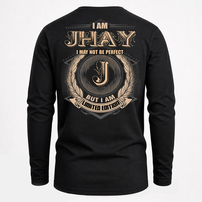 JHAY PH55-T25-Personalized Name Quote Apparel “I Am NAME May Not Be Perfect But I Am Limited Edition”