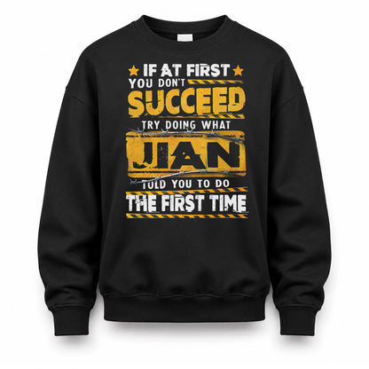 JIAN TP22-K11-109 - Personalized Funny Quote Apparel “If At First You Don’t Succeed, Try Doing What WANG Told You To Do The First Time”